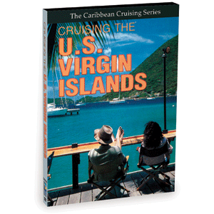 Bennett DVD The Caribbean Cruising Series - Cruising The U.S. Virgin Islands