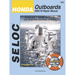 SELOC SERVICE MANUAL HONDA OUTBOARDS 2002-2008
