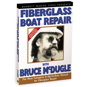 Bennett DVD Fiberglass Boat Repair With Bruce McDugal