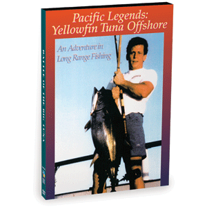 Bennett DVD Pacific Legends Yellowfin Tuna Offshore